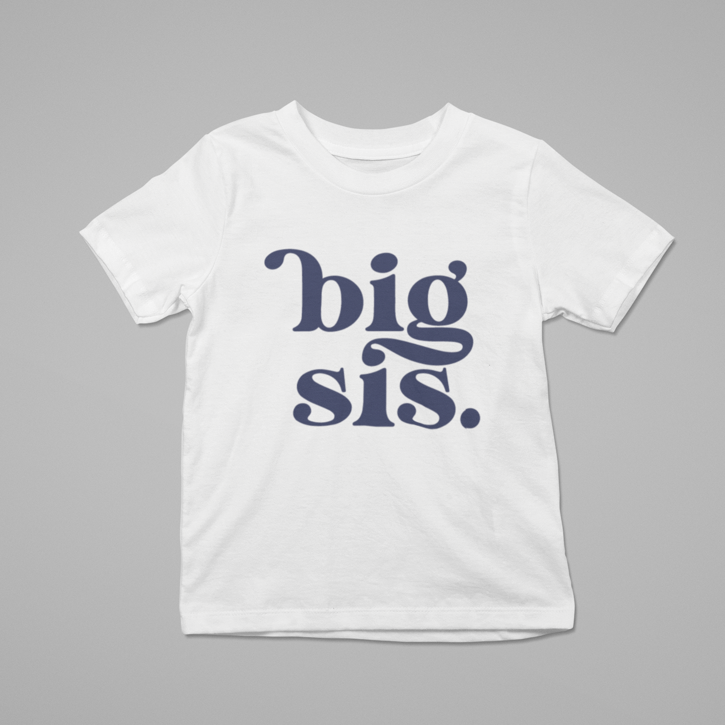 Big Sister Babygro or Tee (Big Sis)