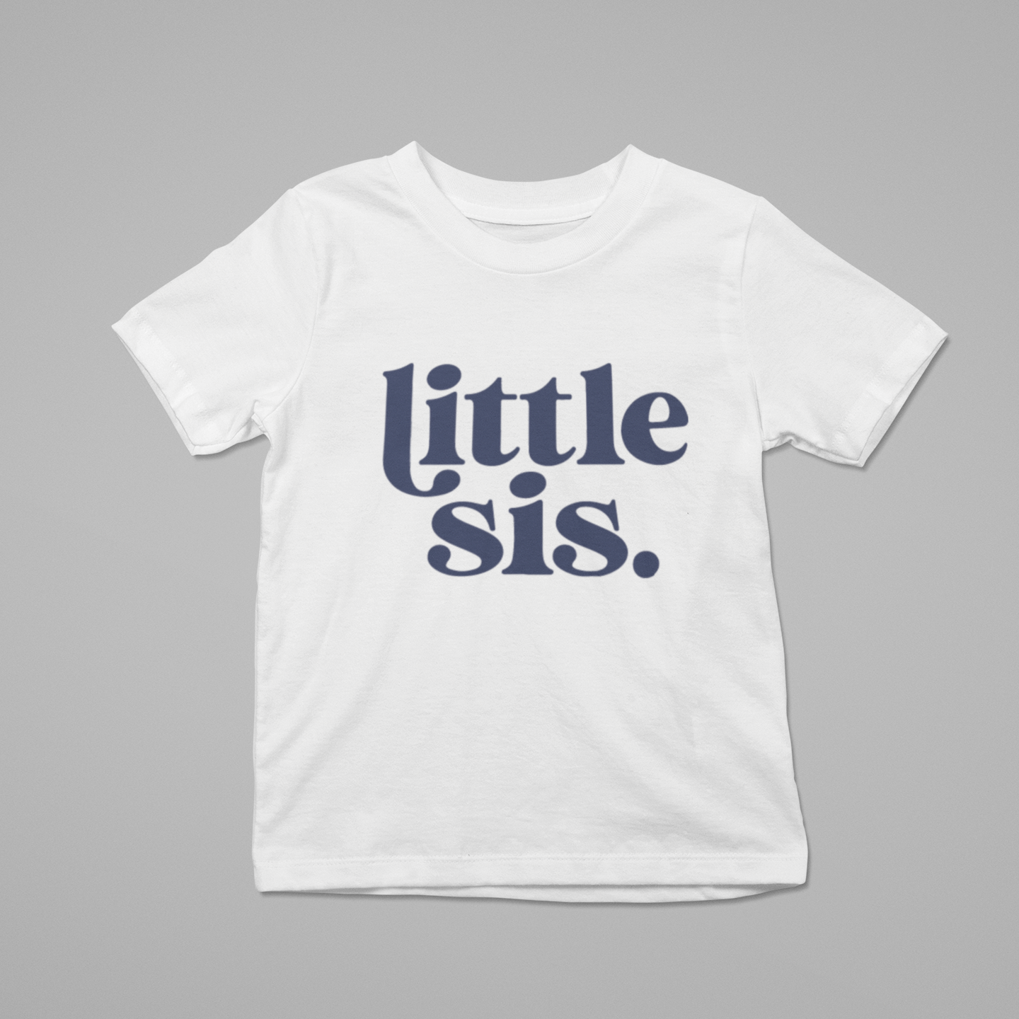 White t-shirt with 'little sis.' text on a gray background